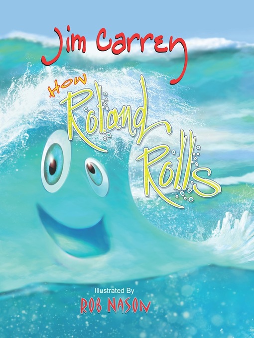 Title details for How Roland Rolls by Jim Carrey - Available